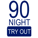 90 Night Try Out